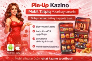 pin up mobil tətbiq azərbaycan kazino app
